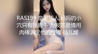 欲求不满少妇，暴力口爆，后入销魂娇喘，还有很多高难度姿势