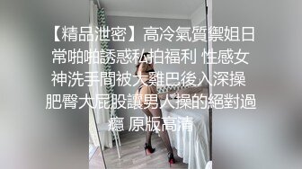 爆乳狂摇 激情打桩机 各种爆操 激情后入大屁股 完美露脸 激情盛宴