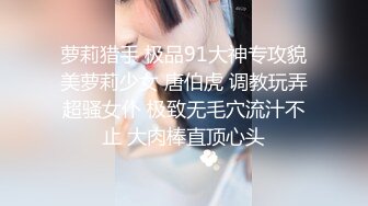 小小探花郎重金约到极品女神啪啪，温柔的舔弄大鸡巴，从床上干到床下镜头前露脸好风骚迷人，多体位蹂躏爆草