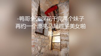 【自录】 露脸萌妹【粉嫩嫩少女】揉奶骚舞洗澡尿尿，道具自慰白浆泛滥【40V】  (34)