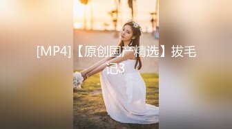 【极品稀缺】最新《疯狂抖音》外篇《抖音擦边7》颜值女神各显神通 闪现走光 扣逼漏奶 露毛露屁凸点诱惑