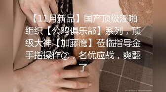 抖音高颜值网红女主播欣桐最新付费福利口交爆菊性爱精选合集.