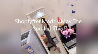 Shoplyfter.Maddy.May.The.Spoiled.Thief