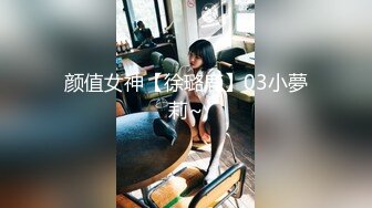 [MP4/ 262M] 模特下海了丝袜情趣高颜值好身材露脸约啪蒙面小哥，掰开骚逼让小哥舔弄