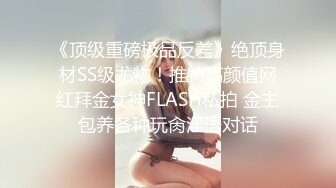 ★☆颜值美女★☆私房最新流出裸-贷系列最后一期完结其中有几个不错