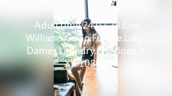 -AdultTime.24.02.28.Dee.Williams.GoGo.FukMe.Lolly.Dames.Laundry.Overload.XXX.1080p