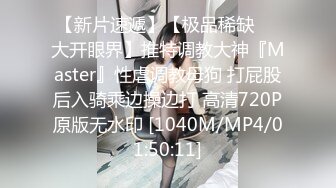 [MP4/199MB]【泄密前女友】高颜值~生活照+大尺度私拍~口娇啪啪视频~