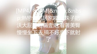 高颜值丰满肥逼御姐【小蝴蝶】揉搓奶子自摸逼逼，近距离特写手指插入，很是诱惑喜欢不要错过!